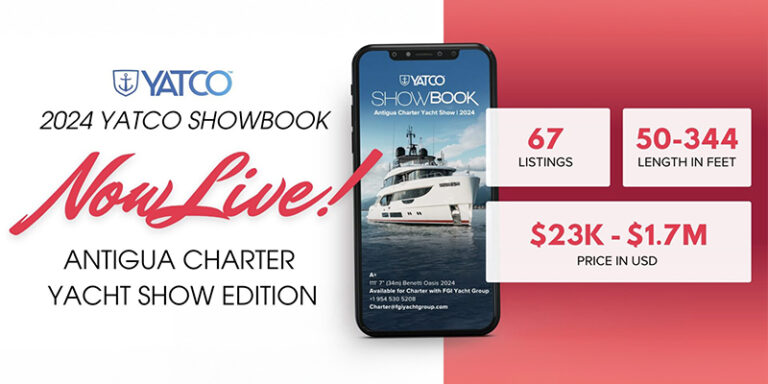 Check out the 2024 Antigua Charter Yacht Show SHOWBOOK where there will be 67 charter yachts on display at the show from Dec 4 – 9, 2024.