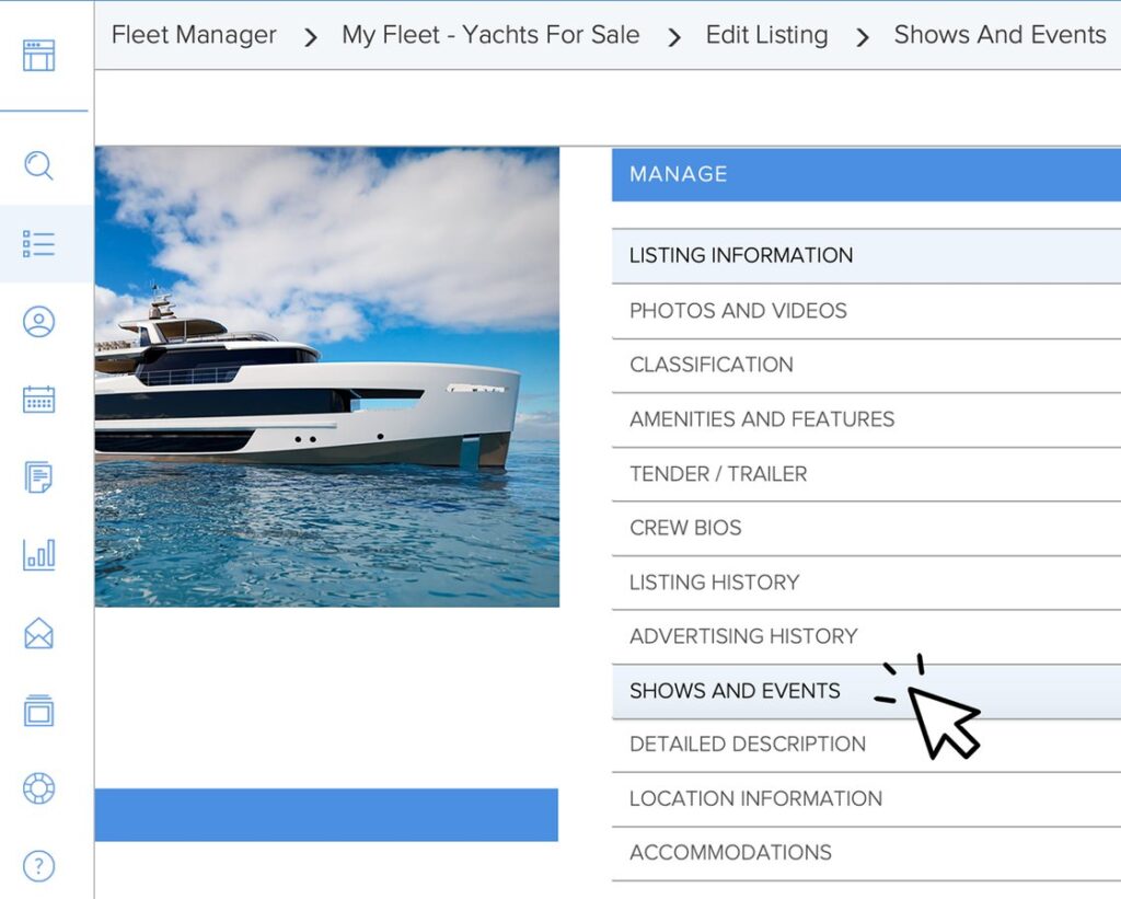 How to Tag Your Vessel in YATCO BOSS | Boat Shows | YATCO Tag your vessels in YATCO BOSS to be included in official SHOWBOOKS. Gain visibility with buyers at major boat shows.