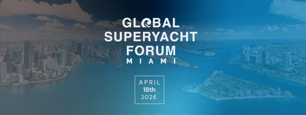 Global Superyacht Forum Miamin 2026